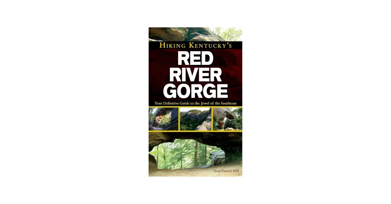 Couverture du guide "Hiking Kentucky's Red River Gorge", montrant des arches rocheuses et des paysages du Kentucky.